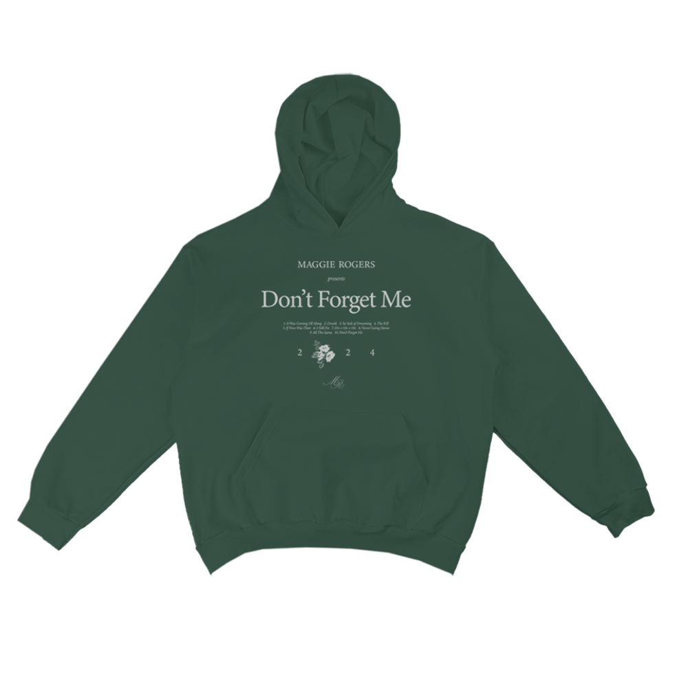 Maggie Rogers - Don’t Forget Me Evergreen Info Hoodie